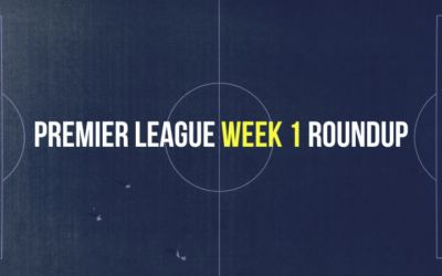 Premier League Week 1 Round Up