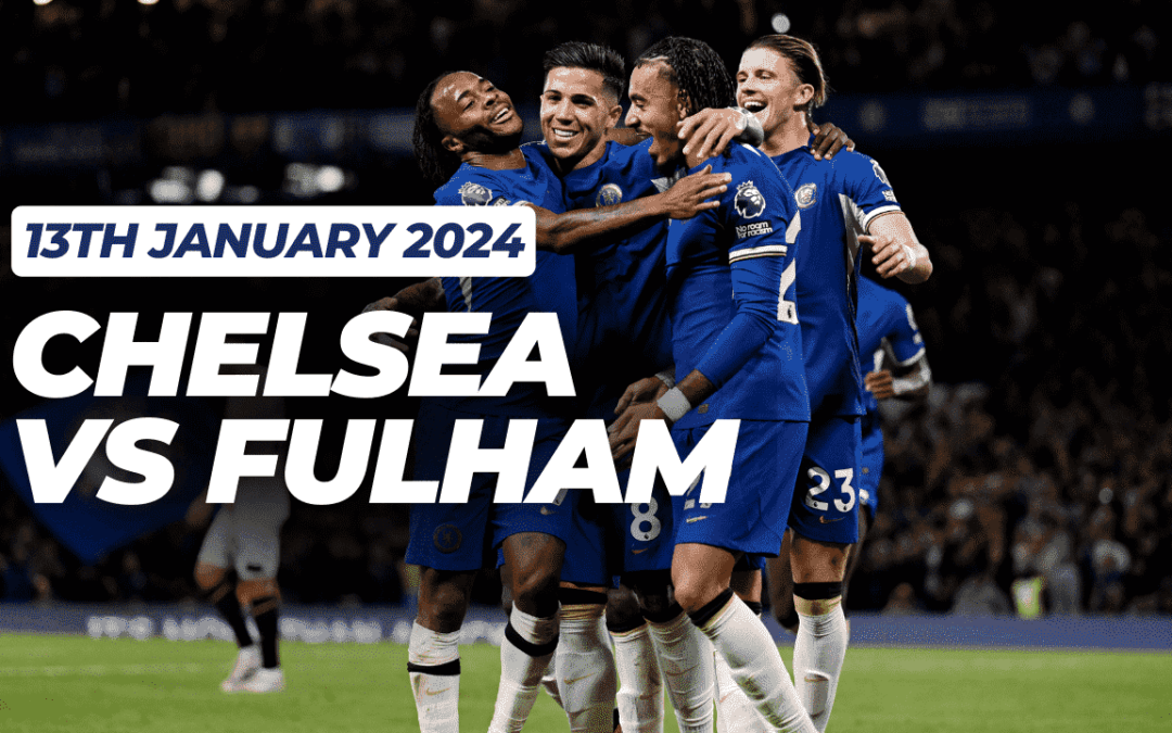 Chelsea vs Fulham 13th January