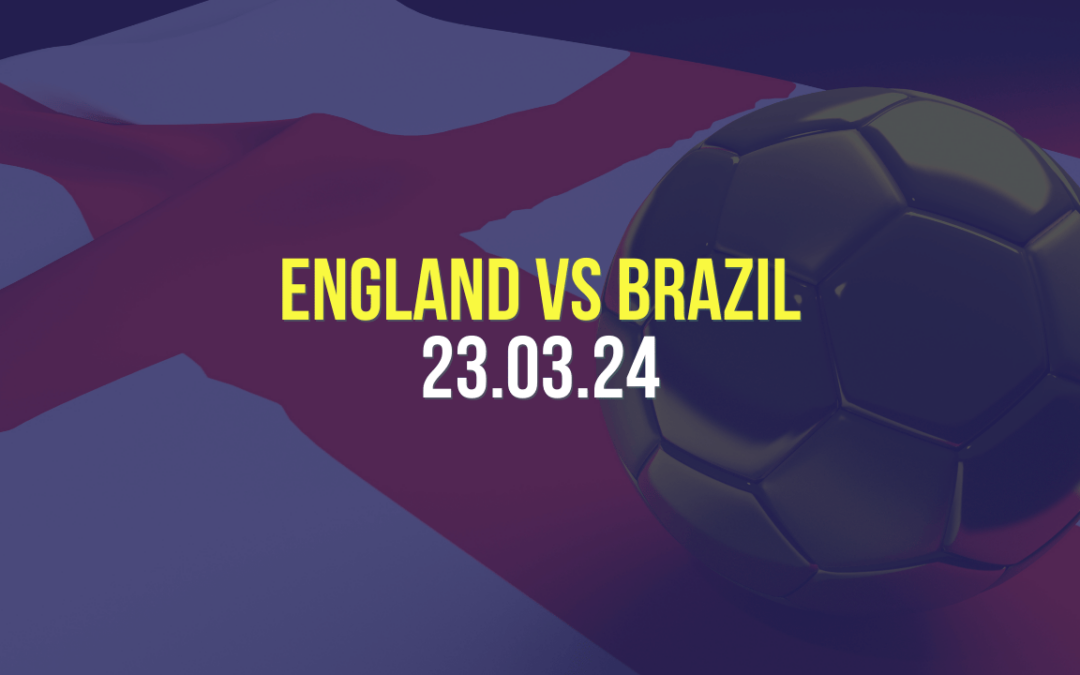 England vs Brazil 23rd March