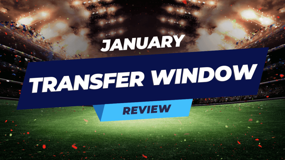 January Transfer Window Review Circuit Hospitality