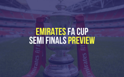 Emirates FA Cup Semi-Finals Preview