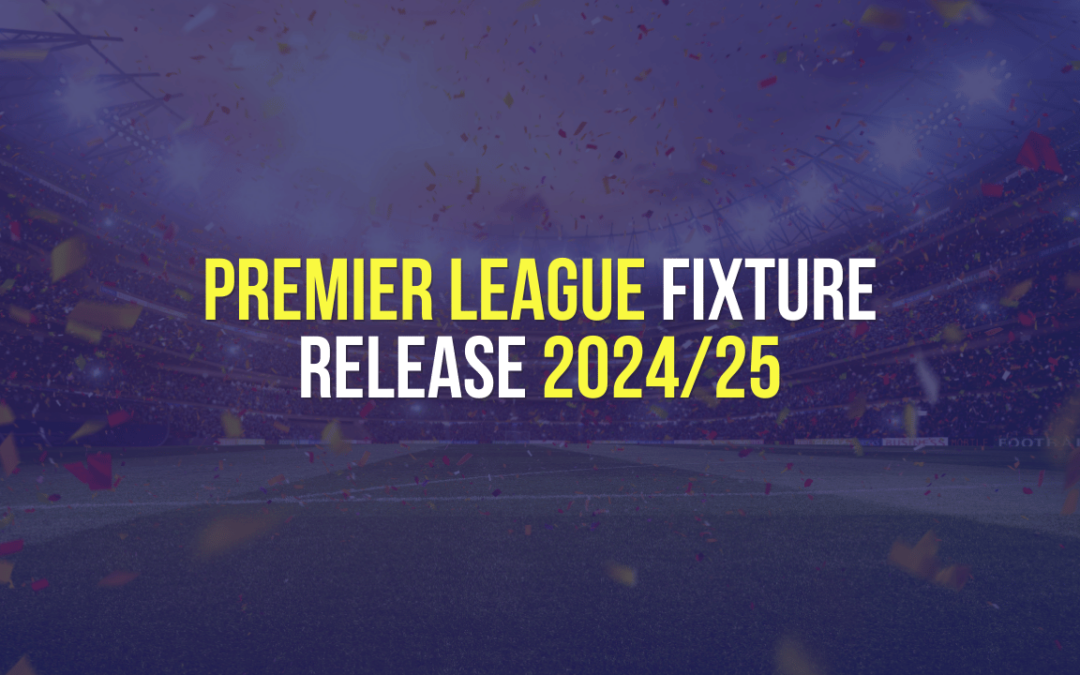 Premier League Fixture Release 2024/25