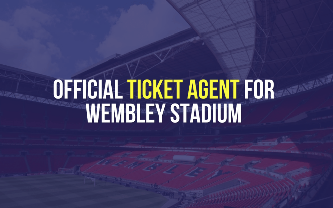 Official Ticket Agent for Wembley Stadium